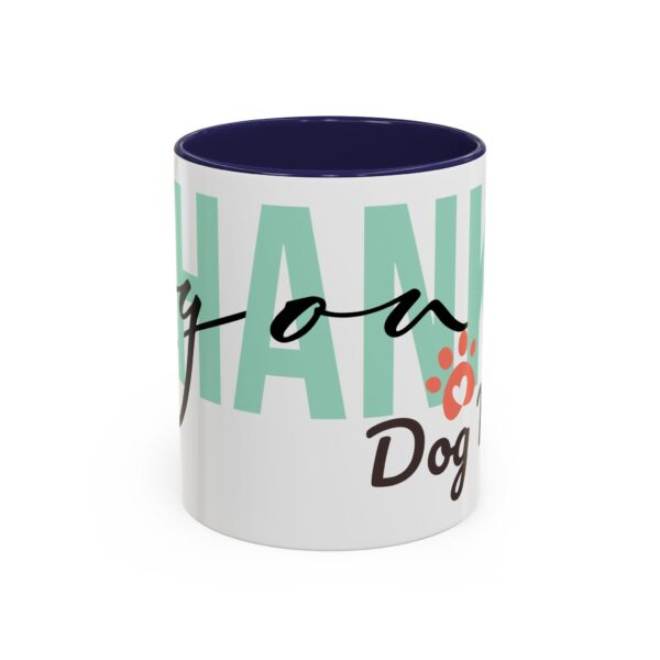 13477705250648046676_2048.jpeg Thank You Dog Mom Accent Coffee Mug