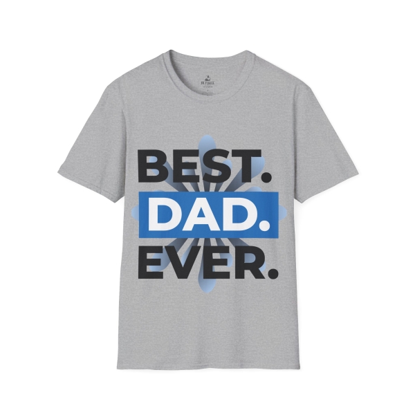 1724589848046158262_2048.jpeg Best Dad Ever Soft style T-Shirt - Perfect Father's Day Gift