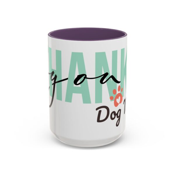 2479039179925246723_2048.jpeg Thank You Dog Mom Accent Coffee Mug