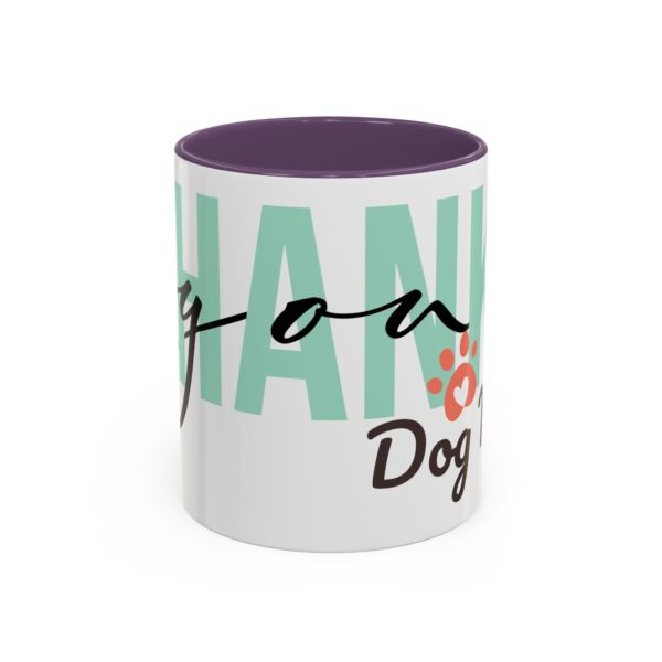 3842335228782396361_2048.jpeg Thank You Dog Mom Accent Coffee Mug