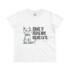 Cat Lover Tee - "Beware of People Who Dislike Cats" - Funny Women's Midweight Cotton T-Shirt