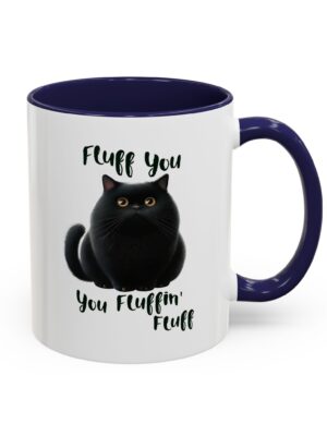 Funny Cat Mug - Fluff You, Cute Pet Lover Gift, Coffee Lover Gift, Black Cat Mug, Unique Drinkware, Pet Birthday, Cat-Themed Decor