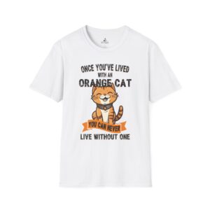 Funny Cat T-Shirt - Orange Cat Lover Gift, Pet Parent Tee, Cat Mom/Dad Apparel, Birthday Present, Animal Lover Shirt